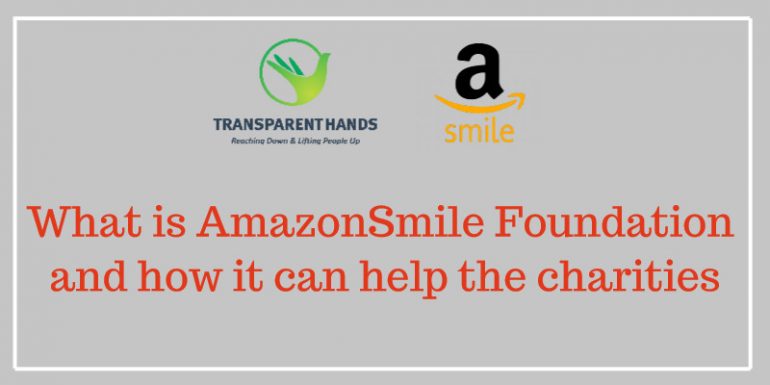 what is AmazonSmile Foundation and how it can help the charities