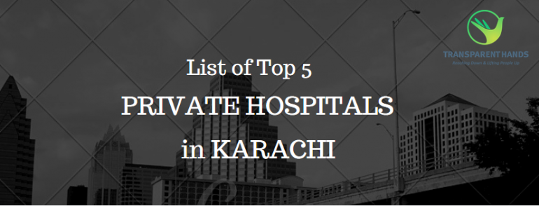 List of Top 5 Private Hospitals in Karachi