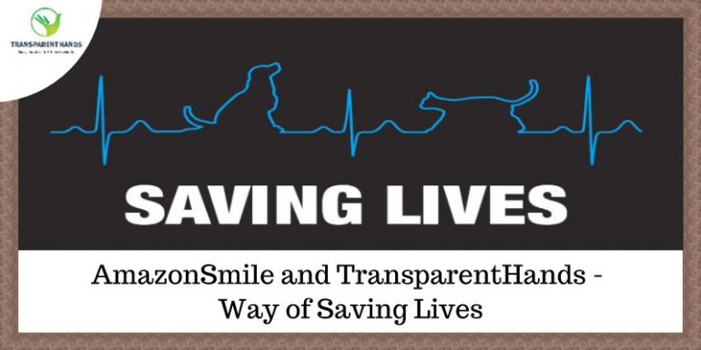 AmazonSmile and TransparentHands - Way of Saving Lives