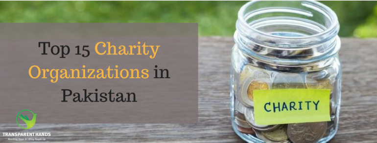 Top 15 Charity Organizations in Pakistan