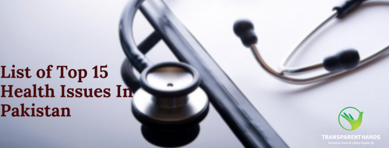 List of Top 15 health issues in Pakistan