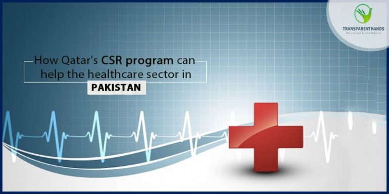 How Qatar CSR Programmes Can Help The Healthcare Sector In Pakistan