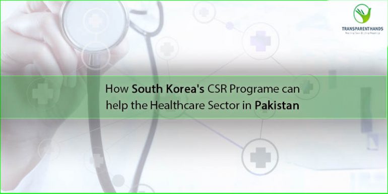 How South Korea CSR Programs Can Help the Healthcare Sector in Pakistan