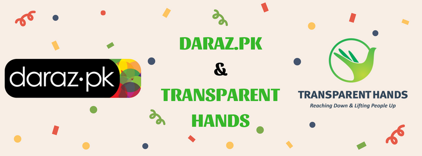 Transparent Hands is proud to collaborate with Daraz.pk