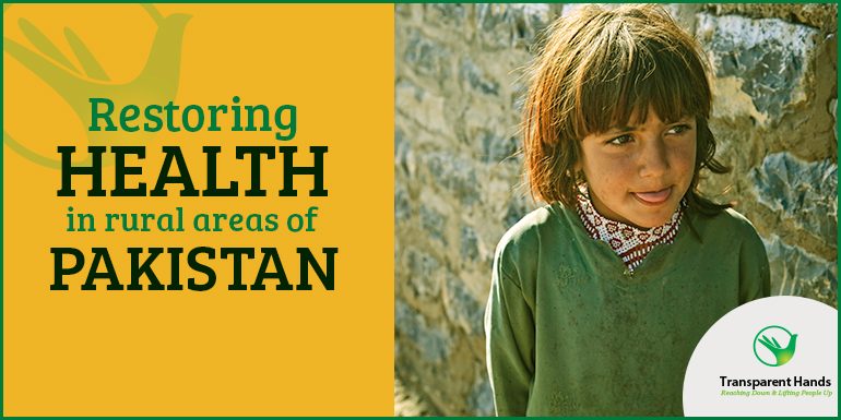 Restoring Health in Rural Areas of Pakistan - Free medical camps