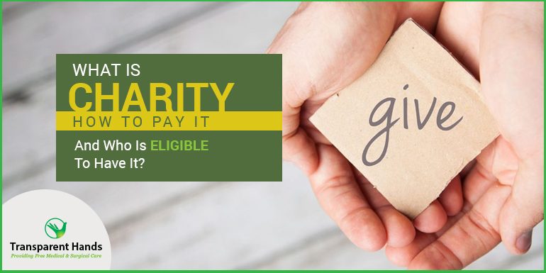 What is charity, How to pay it and Who is Eligible to Have it