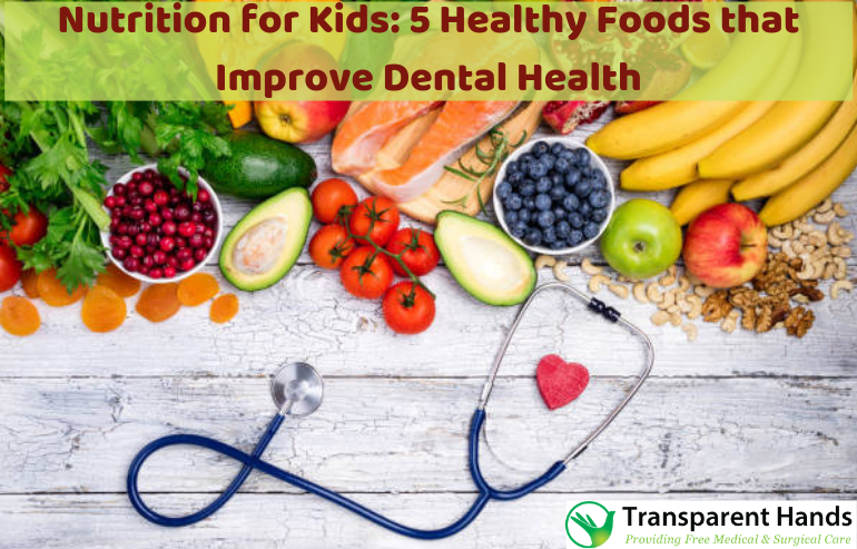5 Healthy Foods that Improve Dental Health