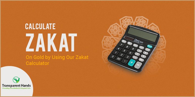 Calculate Zakat on Gold by Using Our Zakat Calculator
