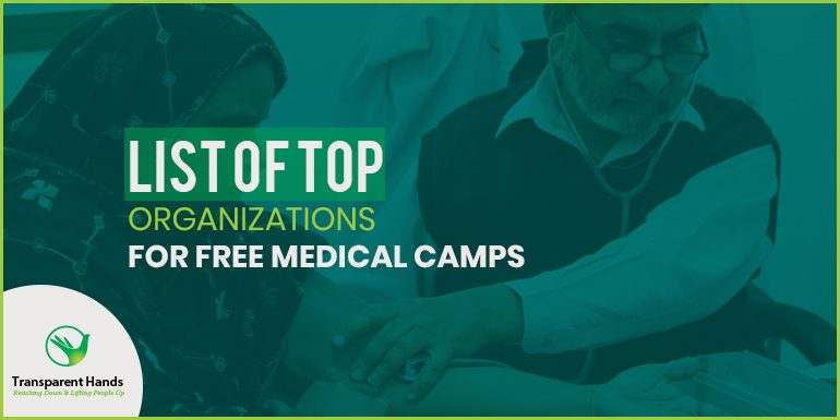 List of Top Organizations for Free Medical Camps