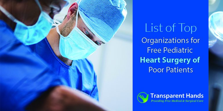 List of Top Organizations for Free Pediatric Heart Surgery of Poor Patients