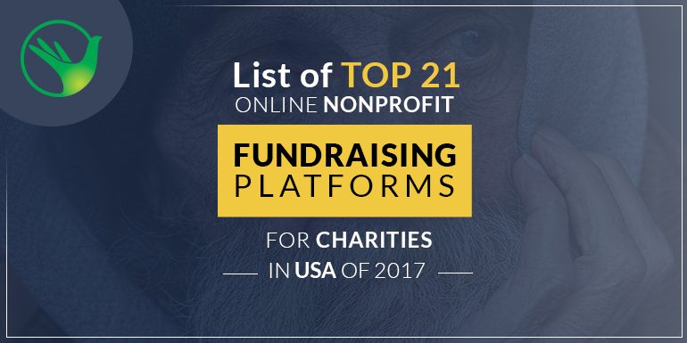 List of Top 21 Online Nonprofit Fundraising Platforms for Charities in USA of 2017