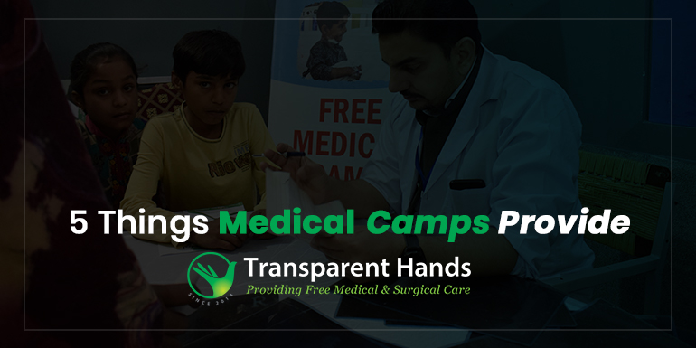 5 Things Medical Camps Provide