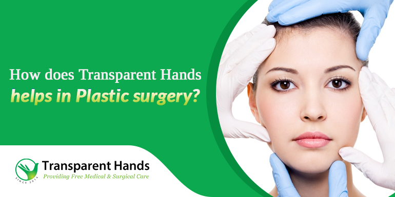 TransparentHands help in Plastic surgery