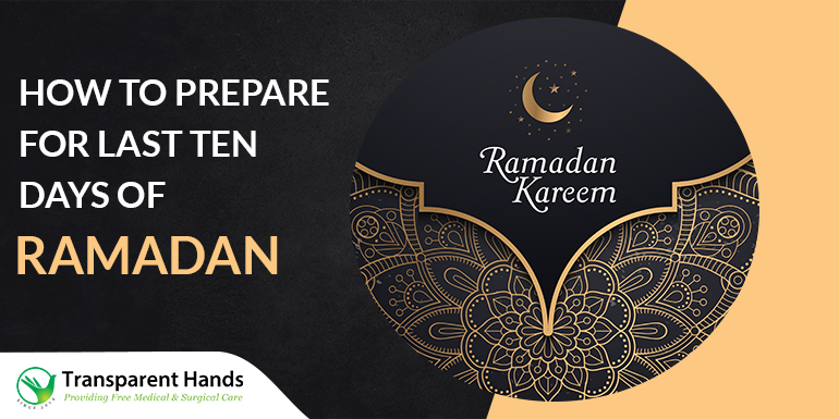 prepare for the last ten days of Ramadan