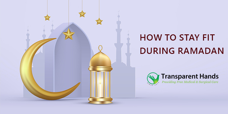 How to stay fit during ramadan