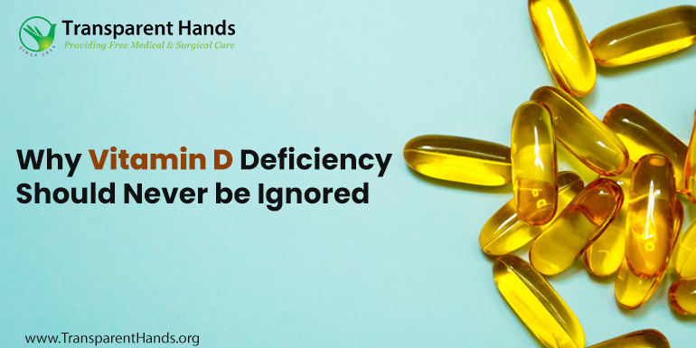 Why Vitamin D Deficiency Should Never Be Ignored