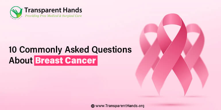 10 Commenly Asked Questions About Breast Cancer
