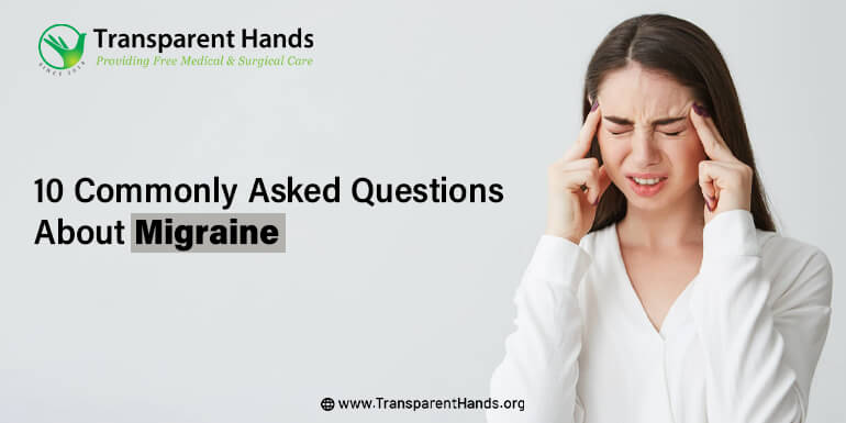10 Commonly Asked Questions About Migraine