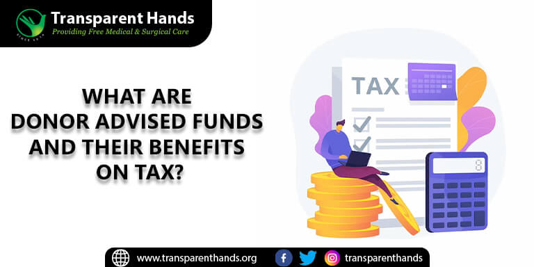 Donor Advised Funds and their Benefits on Tax