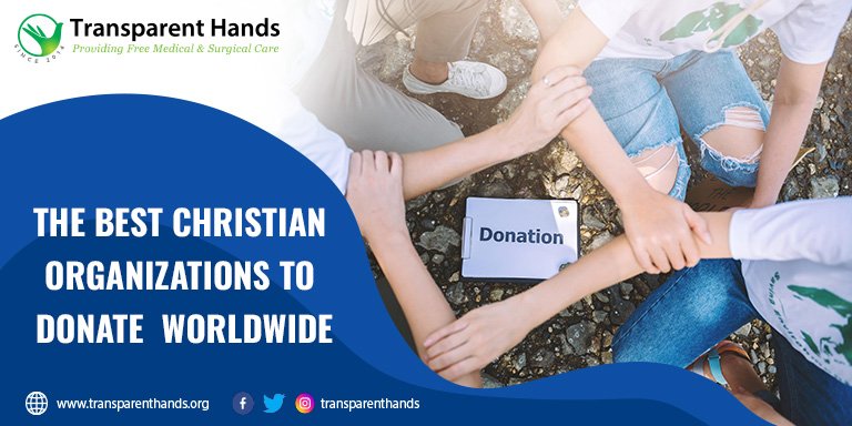 best Christian organizations to donate to worldwide