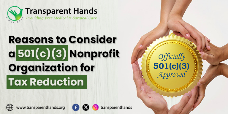 Reasons to Consider a 501(C)(3) Nonprofit Organization for Tax Reduction