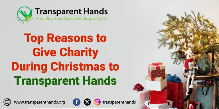 Give Charity During Christmas to Transparent Hands